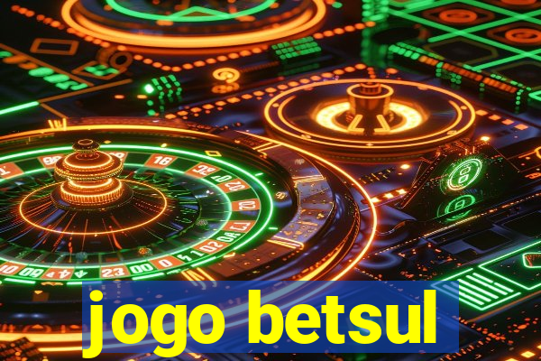 jogo betsul